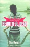 MAGUIRE, EDEN - Beautiful Dead - Arizona [antikvár]