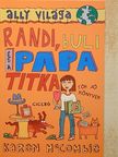 Karen McCombie - Randi, buli és a papa titka [antikvár]
