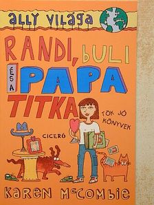 Karen McCombie - Randi, buli és a papa titka [antikvár]