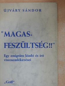 Újváry Sándor - "Magasfeszültség!!" [antikvár]