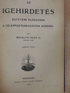 Dr. Mihályfi Ákos - Az igehirdetés [antikvár]