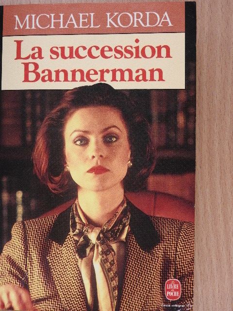 Michael Korda - La Succession Bannerman [antikvár]