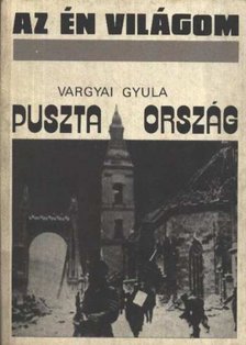 Vargyai Gyula - Puszta ország [antikvár]