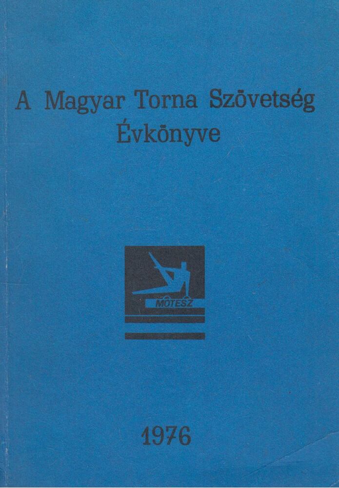 Szuh Csaba - A Magyar Torna Szövetség Évkönyve 1976 [antikvár]