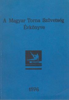 Szuh Csaba - A Magyar Torna Szövetség Évkönyve 1976 [antikvár]