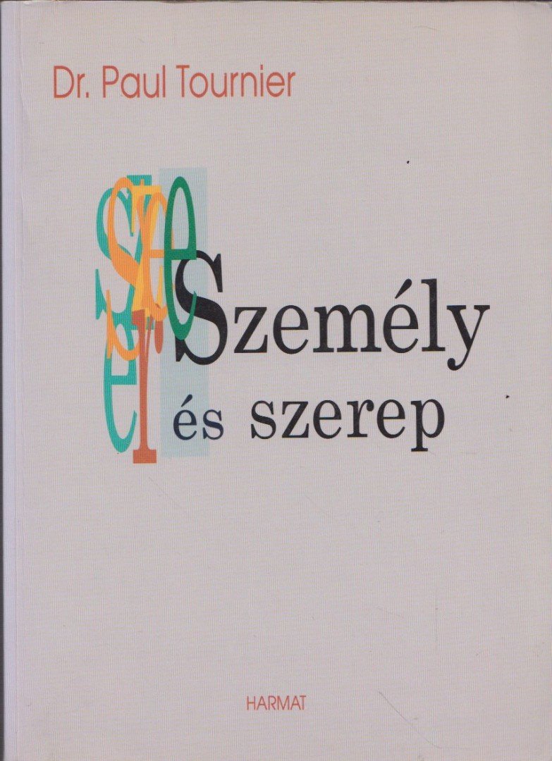Paul Tournier - Személy és szerep [antikvár]