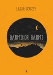 Lázár Gergely - Bármikor, bármi