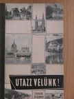 Markos Béla - Utazz velünk! [antikvár]