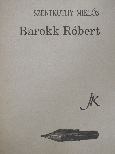 Szentkuthy Miklós - Barokk Róbert [antikvár]