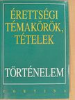 Berzy Piroska - Érettségi témakörök, tételek - Történelem [antikvár]