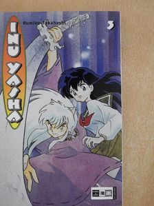 Rumiko Takahashi - Inu Yasha 3. [antikvár]