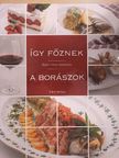 Áts Károly - Így főznek a borászok - CD-vel [antikvár]