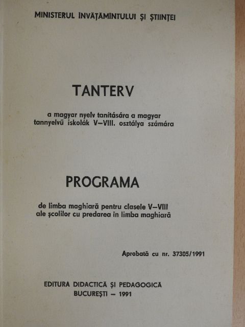 Tanterv a magyar nyelv tanítására a magyar tannyelvű iskolák V-VIII. osztálya számára [antikvár]