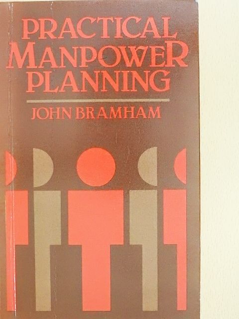 John Bramham - Practical Manpower Planning [antikvár]