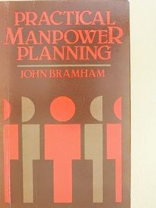 John Bramham - Practical Manpower Planning [antikvár]