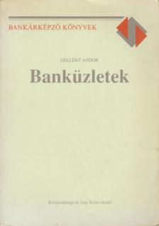 GELLÉRT ANDOR - Banküzletek [antikvár]