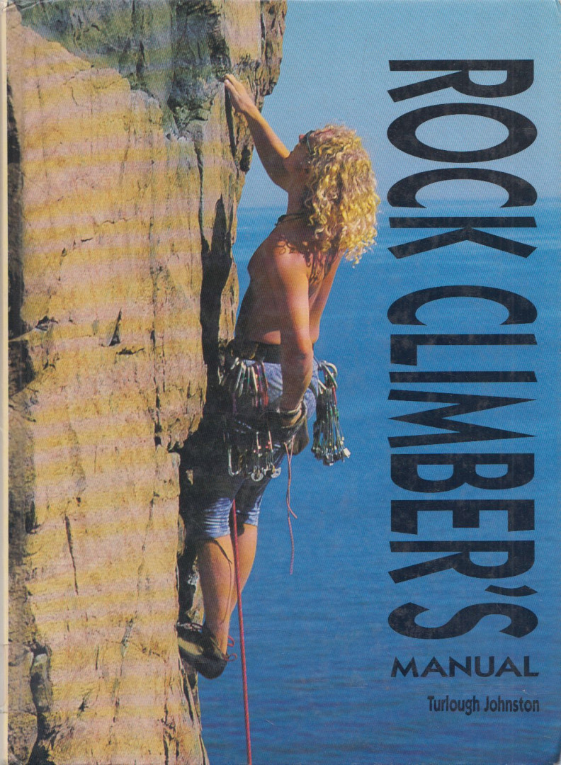 Turlough Johnston - Rock Climbers Manual [antikvár]