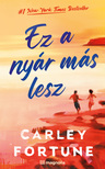 Carley Fortune - Ez a nyár más lesz