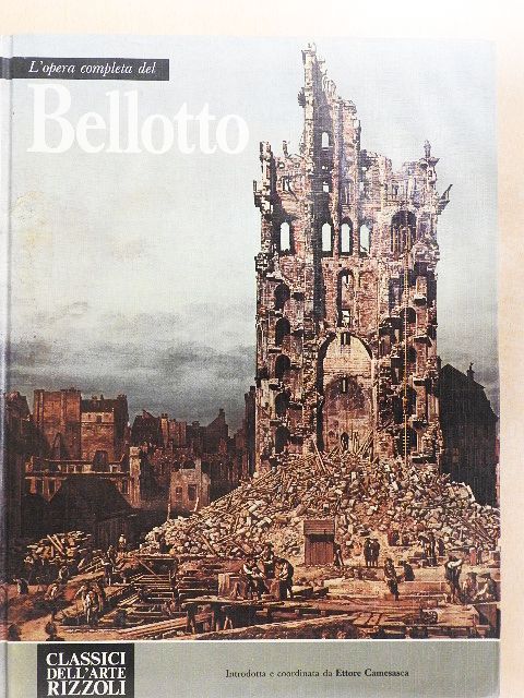 L'opera completa del Bellotto [antikvár]