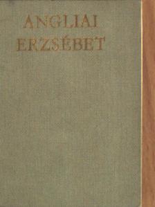 Makkai László - Angliai Erzsébet [antikvár]