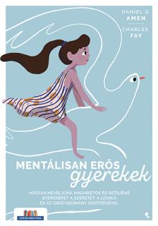 Daniel G. Amen - Mentálisan erős gyerekek [eKönyv: epub, mobi]