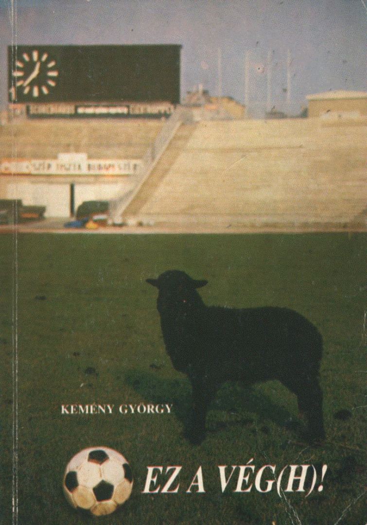 Kemény György - Ez a Vég(h)! (dedikált) [antikvár]