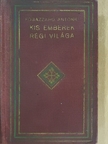 Fogazzaro Antonio - Kis emberek régi világa I-II. [antikvár]