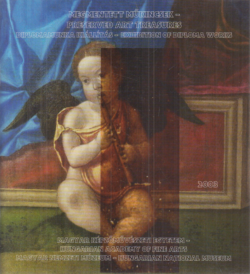 Kovács Petronella - Megmentett műkincsek 2003 / Preserved Art Treasures 2014 [antikvár]
