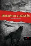 Benina - Farkasok nemzetsége 1. - Megsebzett szabadság (Puha borítós) [szépséghibás]