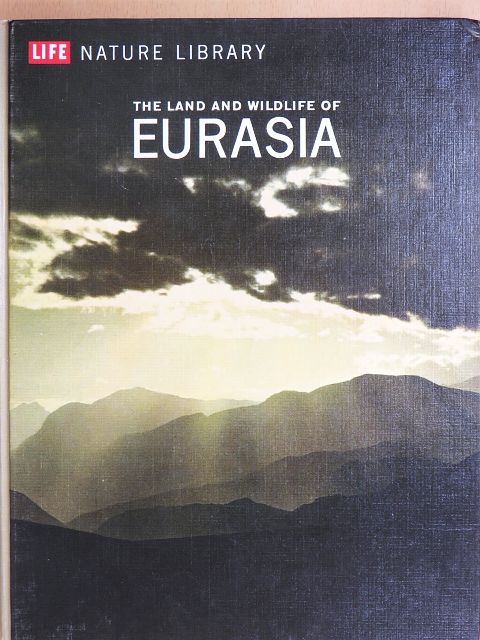 Francois Bourliére - The Land and Wild-Life of Eurasia [antikvár]