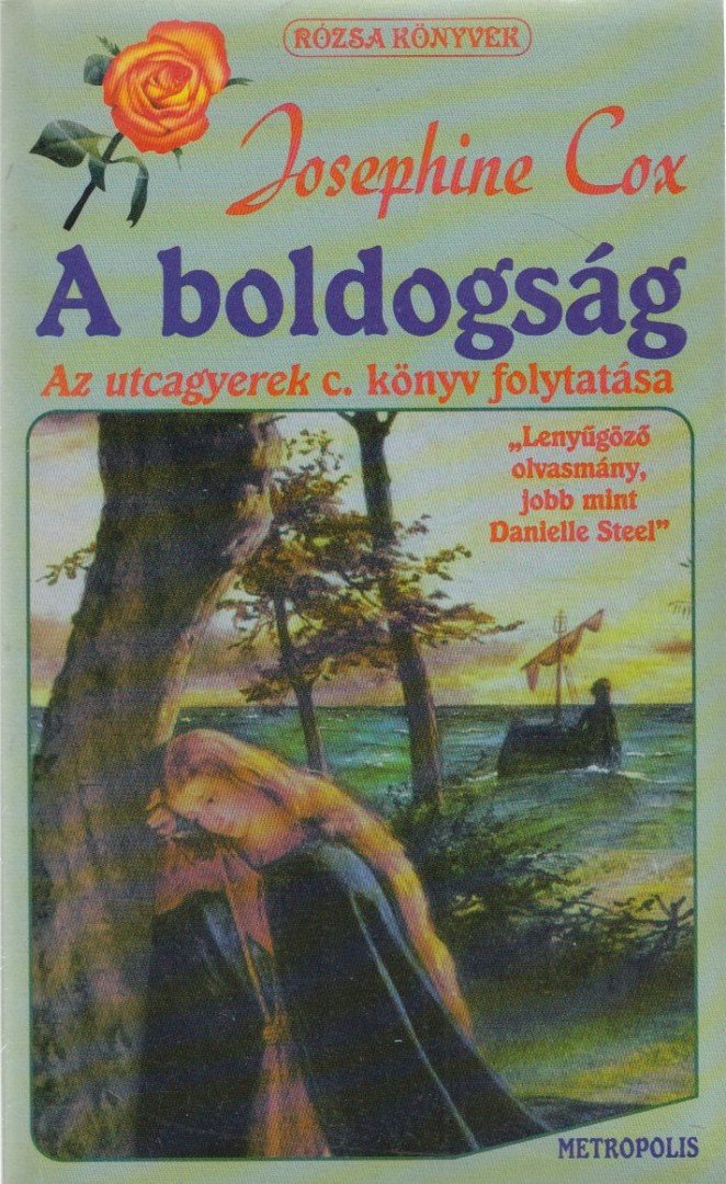 Josephine Cox - A boldogság [antikvár]