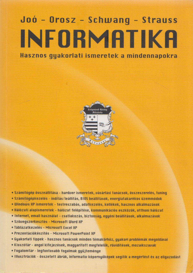 Joó András, Orosz Gábor, Schwang Zoltán, Strauss Tamás - Informatika [antikvár]