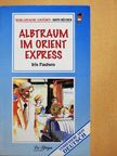 Iris Paulsen - Albtraum im Orient Express [antikvár]