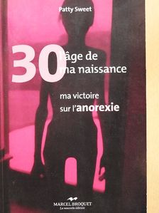 Patty Sweet - 30 ans, l'age de ma naissance [antikvár]