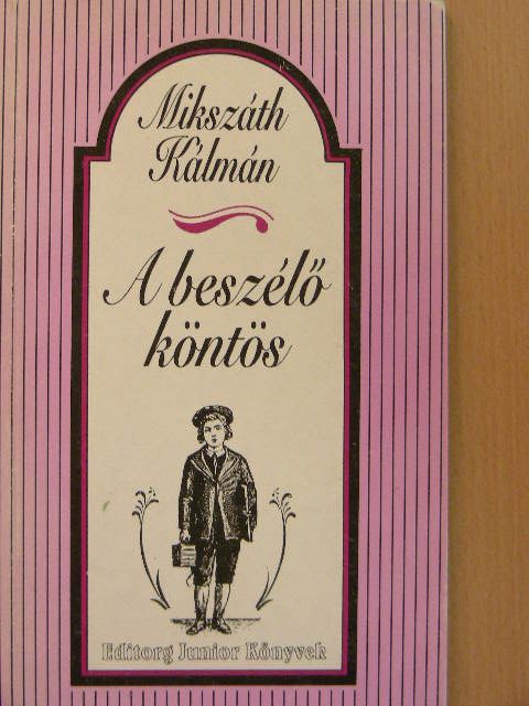 Mikszáth Kálmán - A beszélő köntös [antikvár]