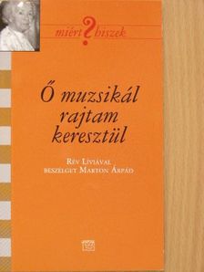 Marton Árpád - Ő muzsikál rajtam keresztül [antikvár]