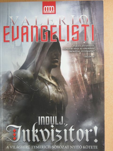 Valerio Evangelisti - Indulj, Inkvizítor! [antikvár]