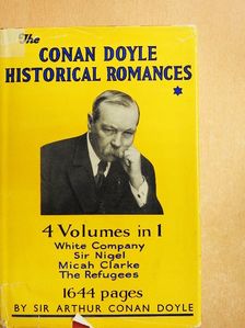 Sir Arthur Conan Doyle - The Conan Doyle Historical Romances [antikvár]