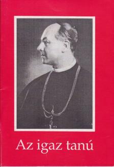 Hölvényi György - Az igaz tanú [antikvár]