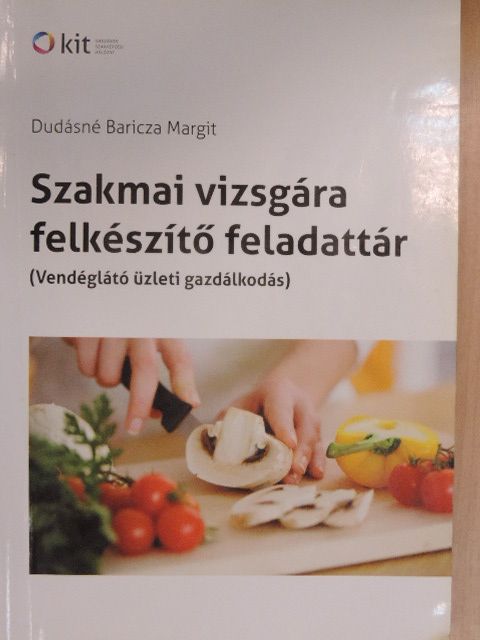 Dudásné Baricza Margit - Szakmai vizsgára felkészítő feladattár [antikvár]