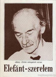 JÉKELY ZOLTÁN - Elefánt-szerelem [antikvár]