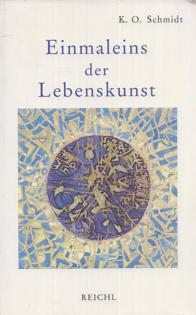 SCHMIDT, K. O. - Einmaleins der Lebenskunst [antikvár]