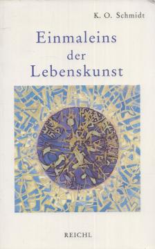 SCHMIDT, K. O. - Einmaleins der Lebenskunst [antikvár]