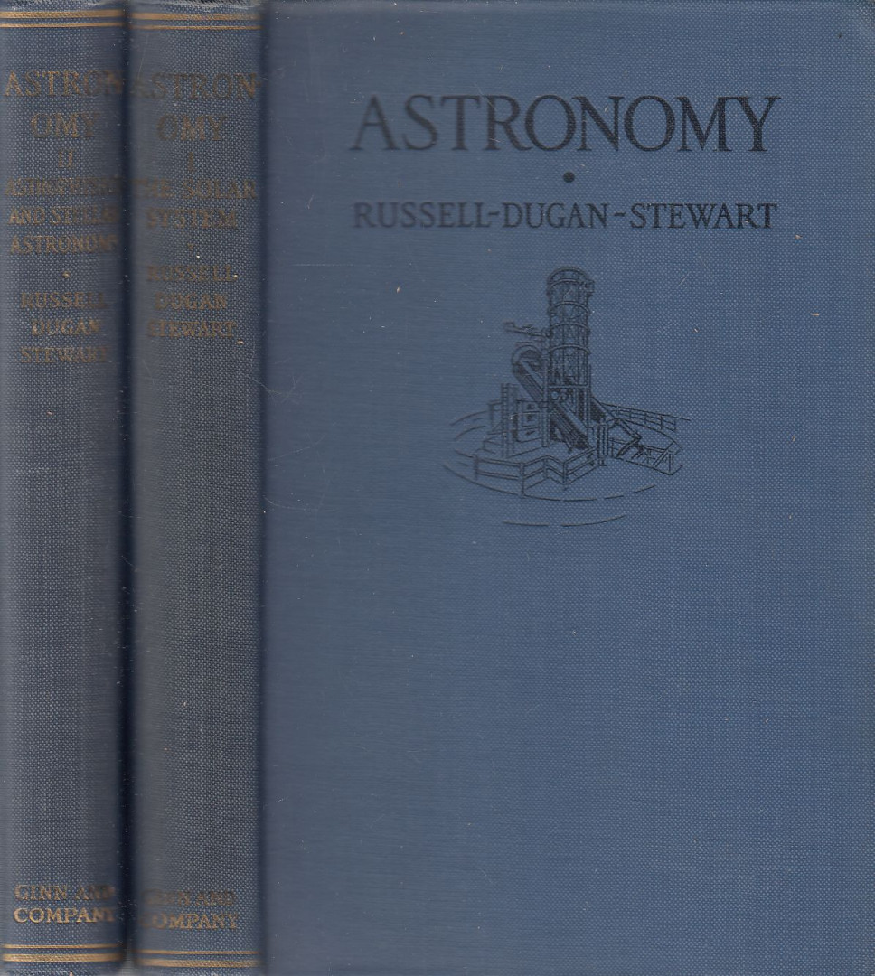 Henry Norris Russell, Raymond Smith Dugan, John Quincy Stewart - Astronomy I-II. [antikvár]