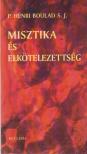 Henri Bouland, P. - Misztika és elkötelezettség [antikvár]