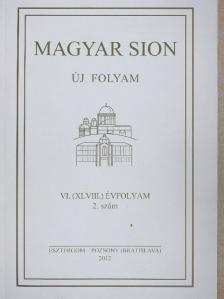 Biró Aurél - Magyar Sion 2012/2. [antikvár]
