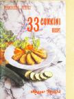 Pákozdi Judit - 33 cukkini recept [antikvár]
