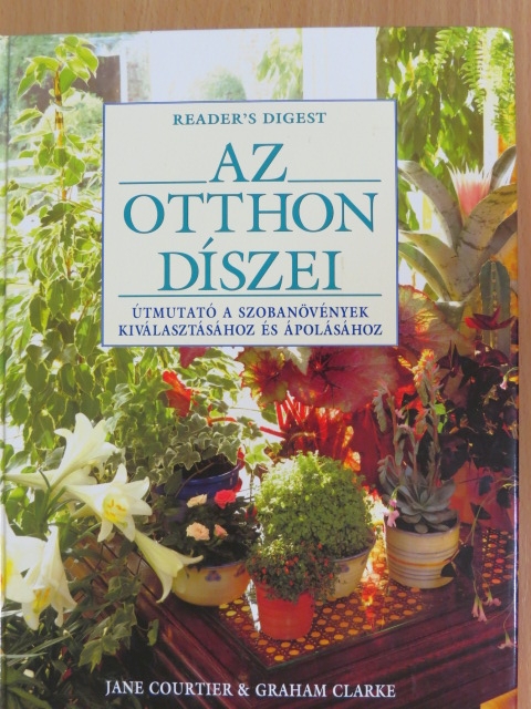 Graham Clarke - Az otthon díszei [antikvár]