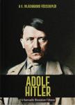 Joan Solé - Adolf Hitler - A Harmadik Birodalom Führere