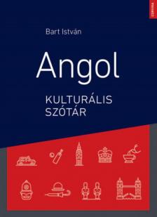Bart István - Angol kulturális szótár [antikvár]